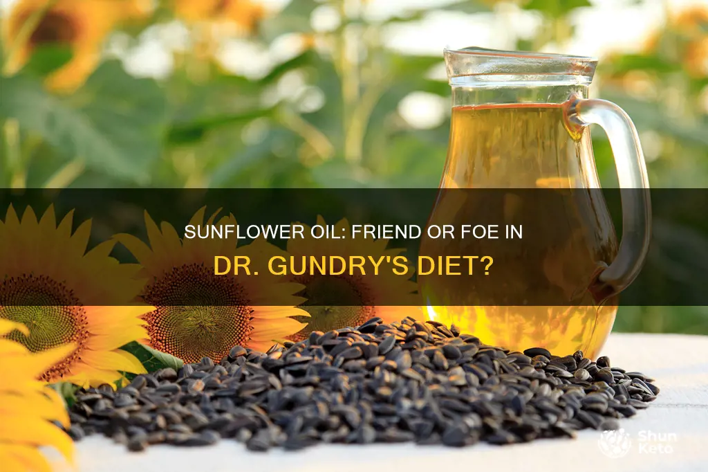 is sunflower oil on dr gundry