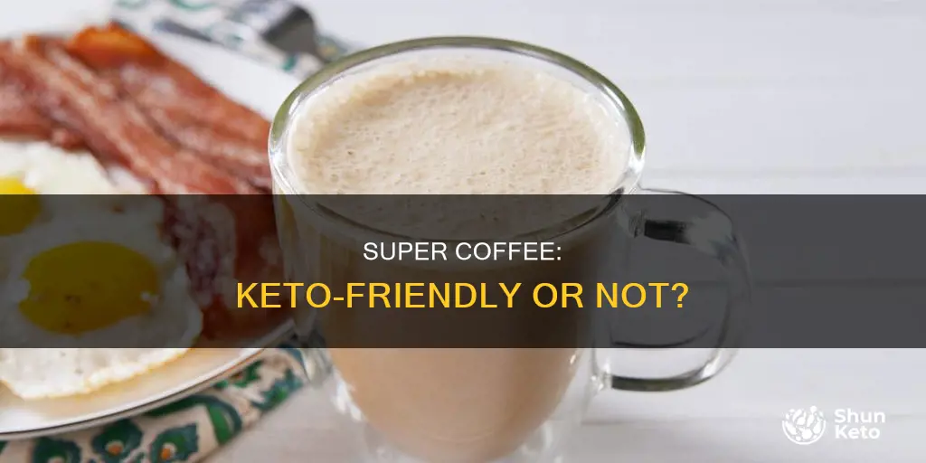 is super coffee keto