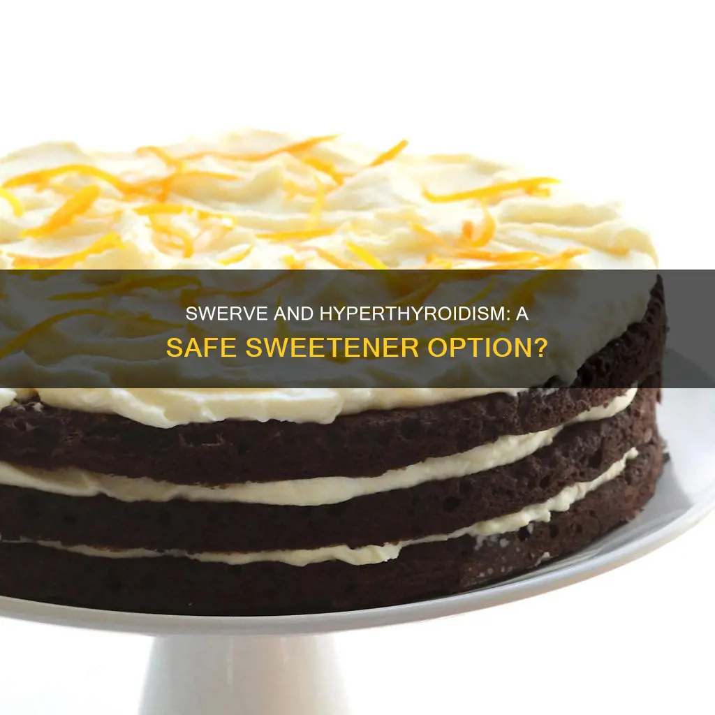 is swerve ok on a hyperthyroidism diet