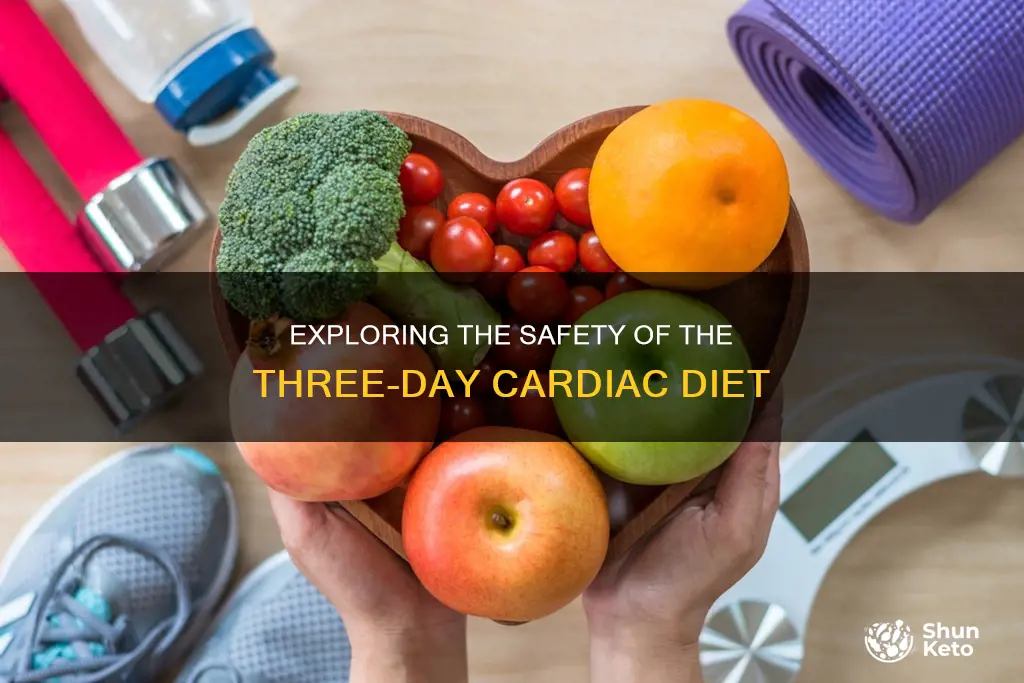 is the 3 day cardiac diet safe