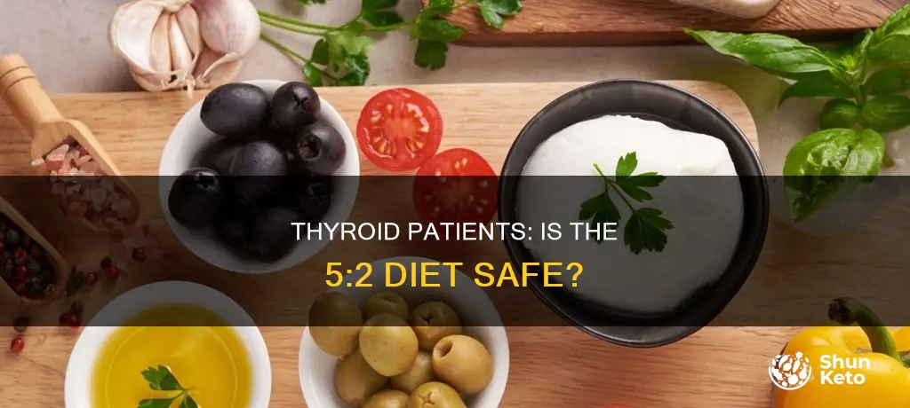 is the 5 2 diet safe for underactive thyroid