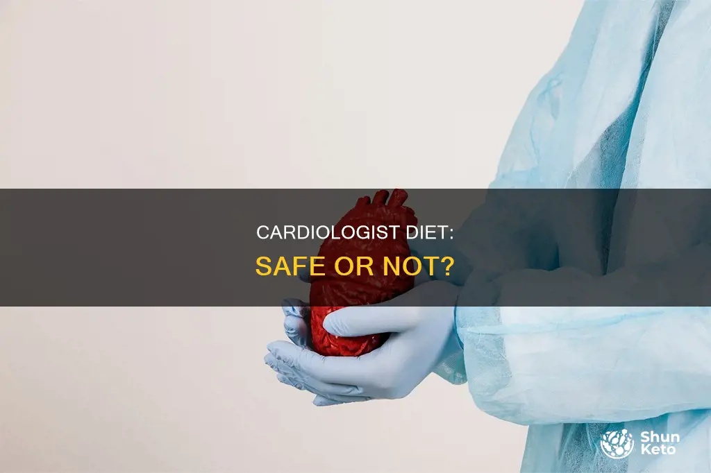 is the cardiologist diet safe