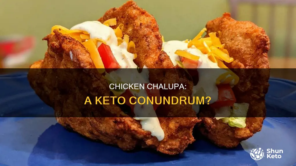 is the chicken chalupa keto