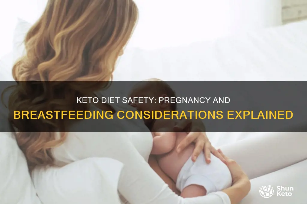 is the keto diet safe during pregnancy and breastfeeding