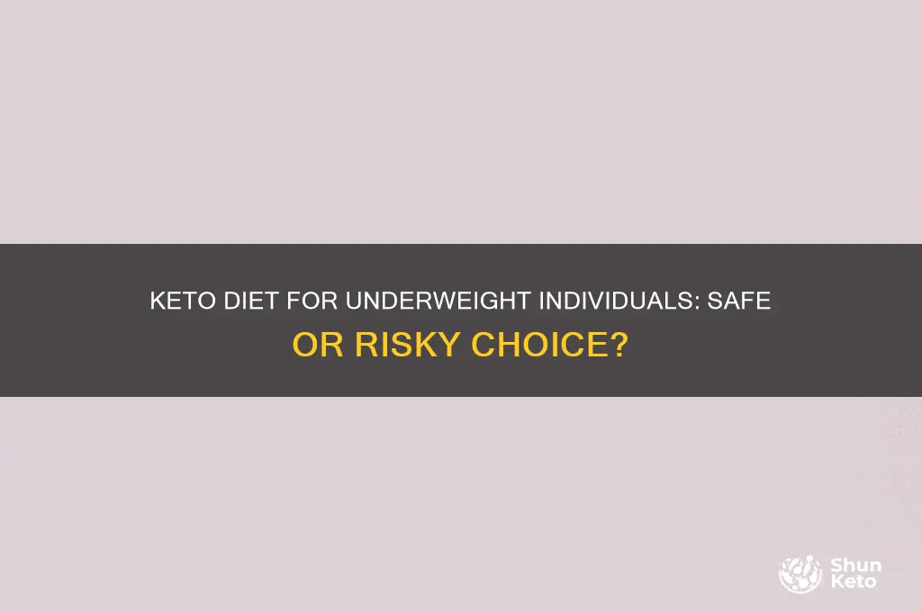 is the keto diet safe fo3 underweight people