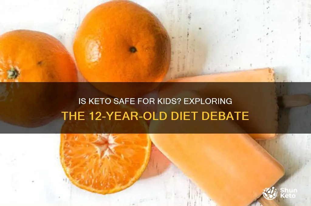 is the keto diet safe for a 12 year old