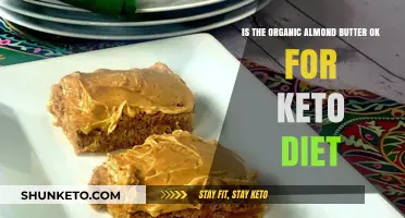 Is Organic Almond Butter Keto-Friendly? A Nutty Diet Guide