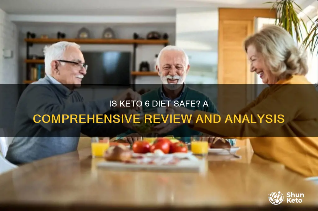 is the product keto 6 diet safe
