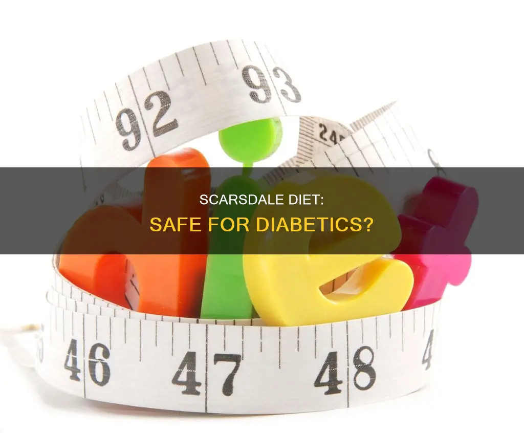 is the scarsdale diet safe for diabetics