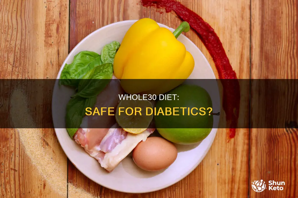 is the whole30 diet safe for diabetics