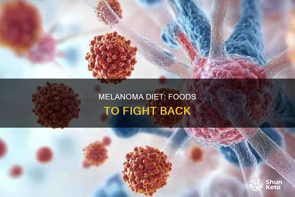 is ther diet to help fight melanoma