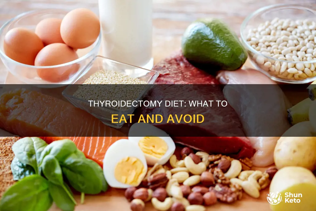 is there a certain diet to follow after thyroidectomy