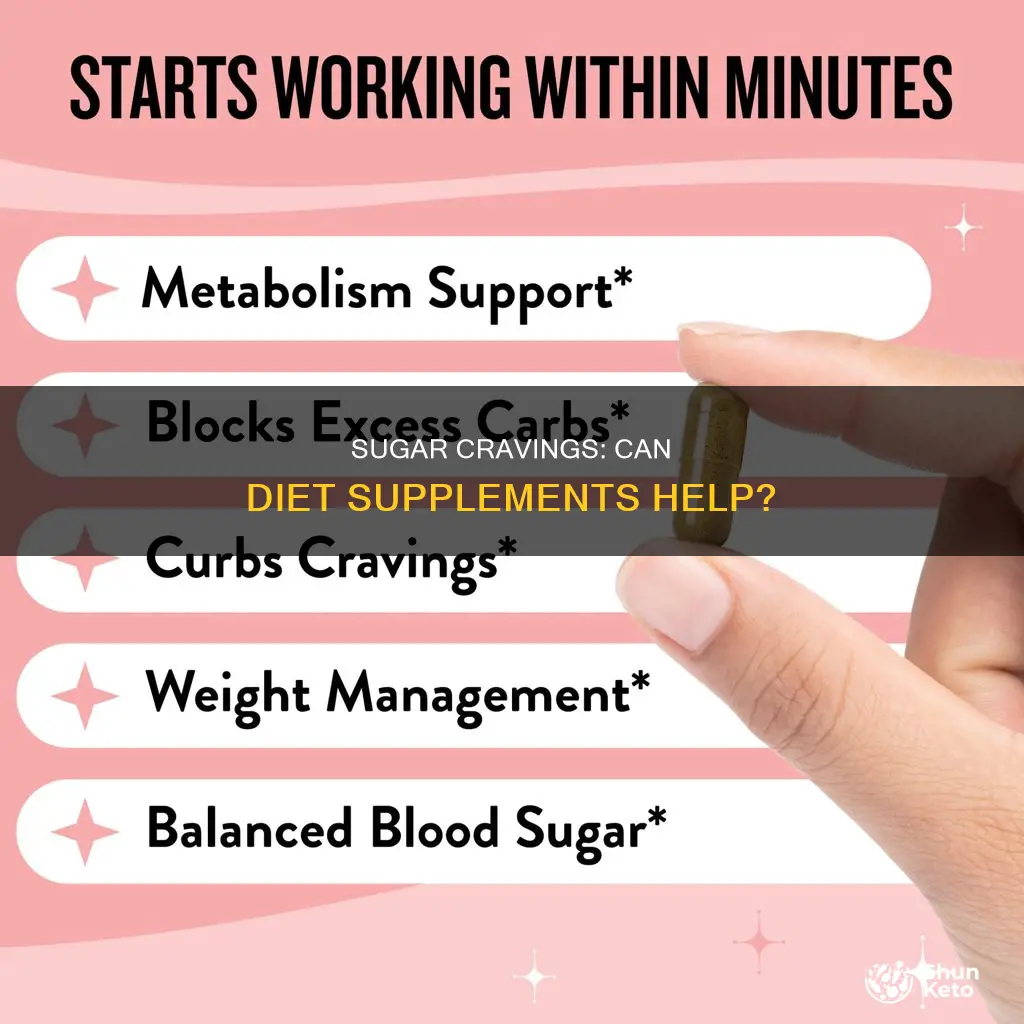 is there a diet supplement for craving sugar
