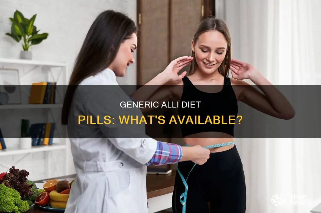 is there a generic alli diet pill out