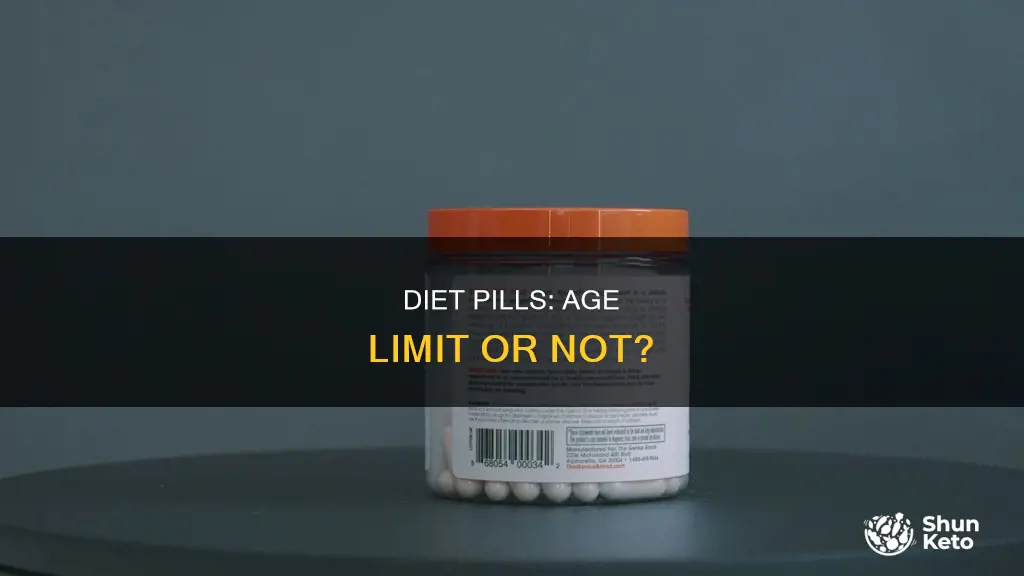 is there an age limit on diet pills