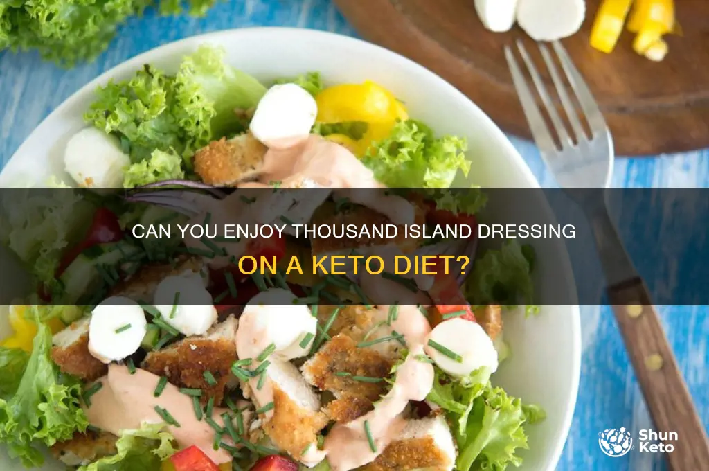 is thousand island dressing able to be eaten on keto
