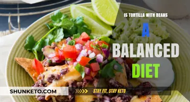 Tortilla and Beans: A Balanced Diet?