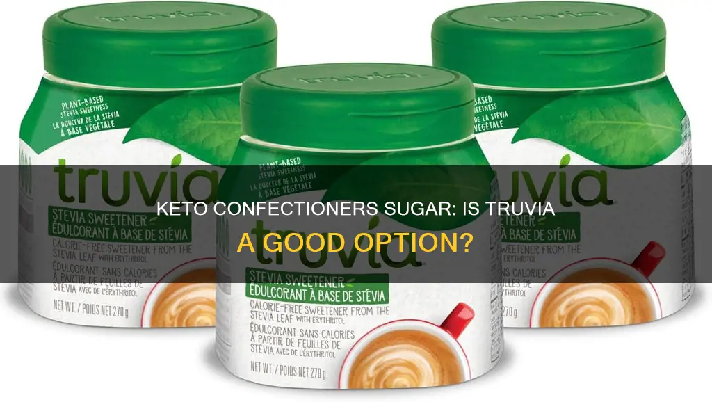 is truvia confectioners sugar keto