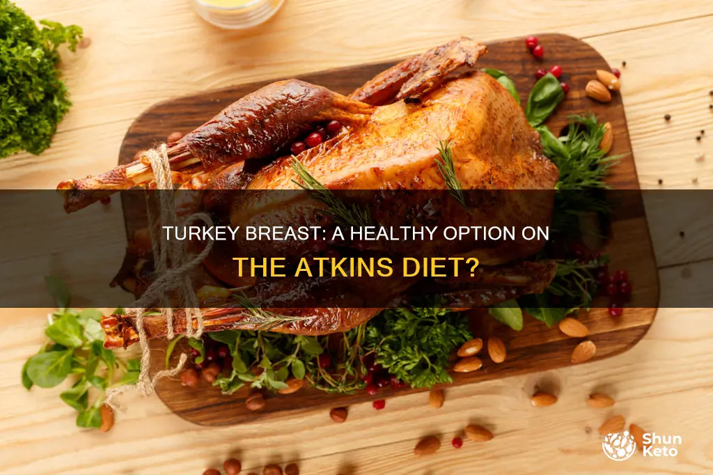 is turkey breast on atkins diet