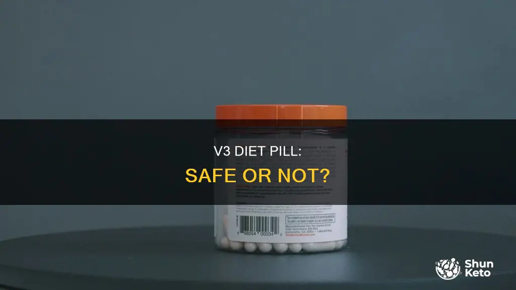 is v3 diet pill safe