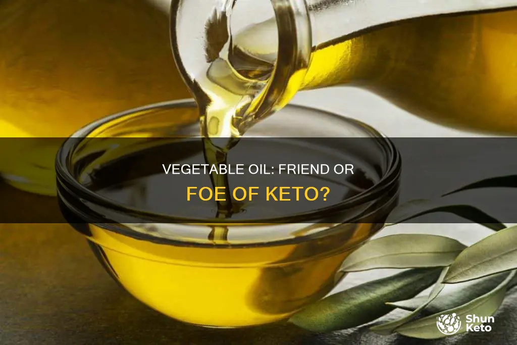 is vegetable oil bad for keto