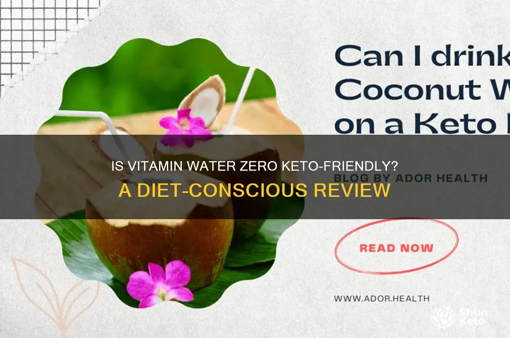 is vitamin water zero ok on keto diet