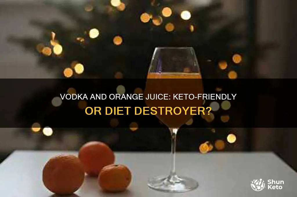 is vodka oj bad for keto diet
