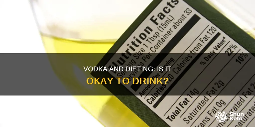 is vodka okay to drink on a diet