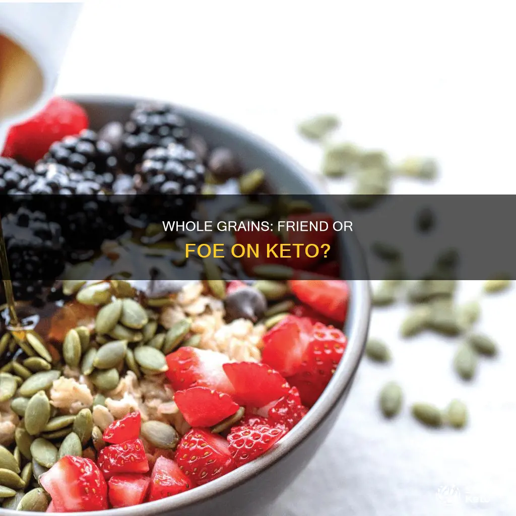 is whole grains ketogenic diet