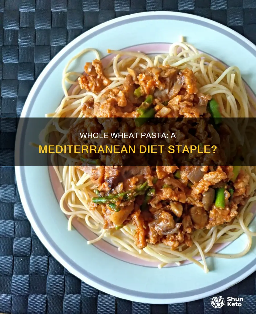 is whole wheat pasta part of the mediterranean diet