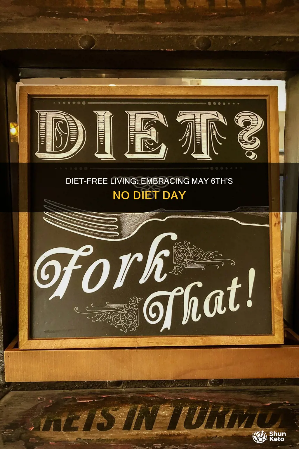may 6 no diet day