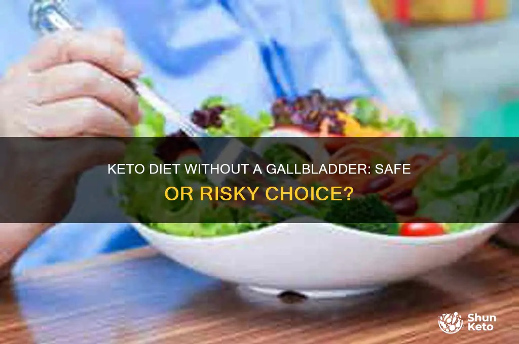 should a person without a gallbalder try the keto diet