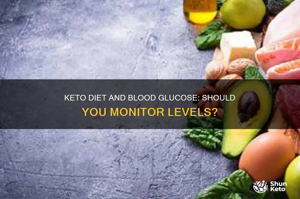 should blood glucose be checked while on the keto diet