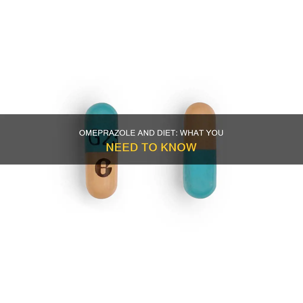 should i change my diet while taking omeprazole
