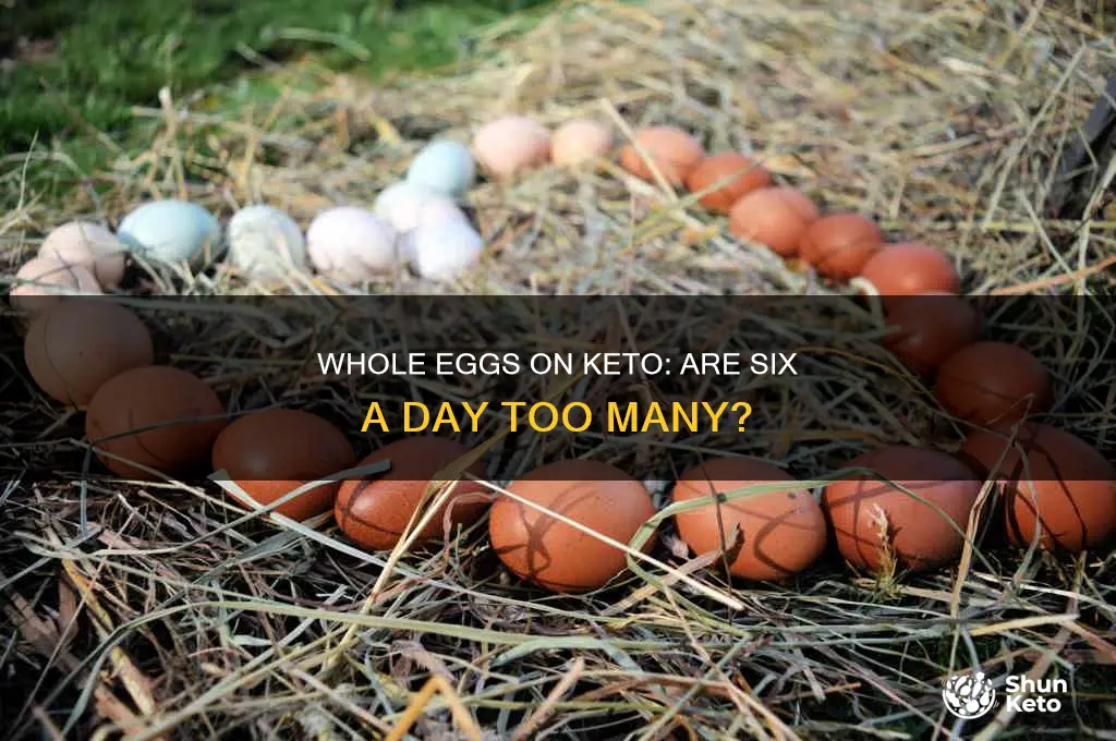 should i eat 6 whole eggs on keto