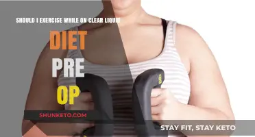 Clear Liquid Diet Pre-Op: To Exercise or Not?