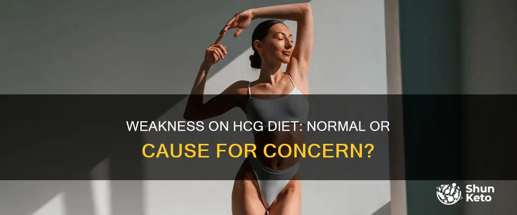 should i feel weak on hcg diet