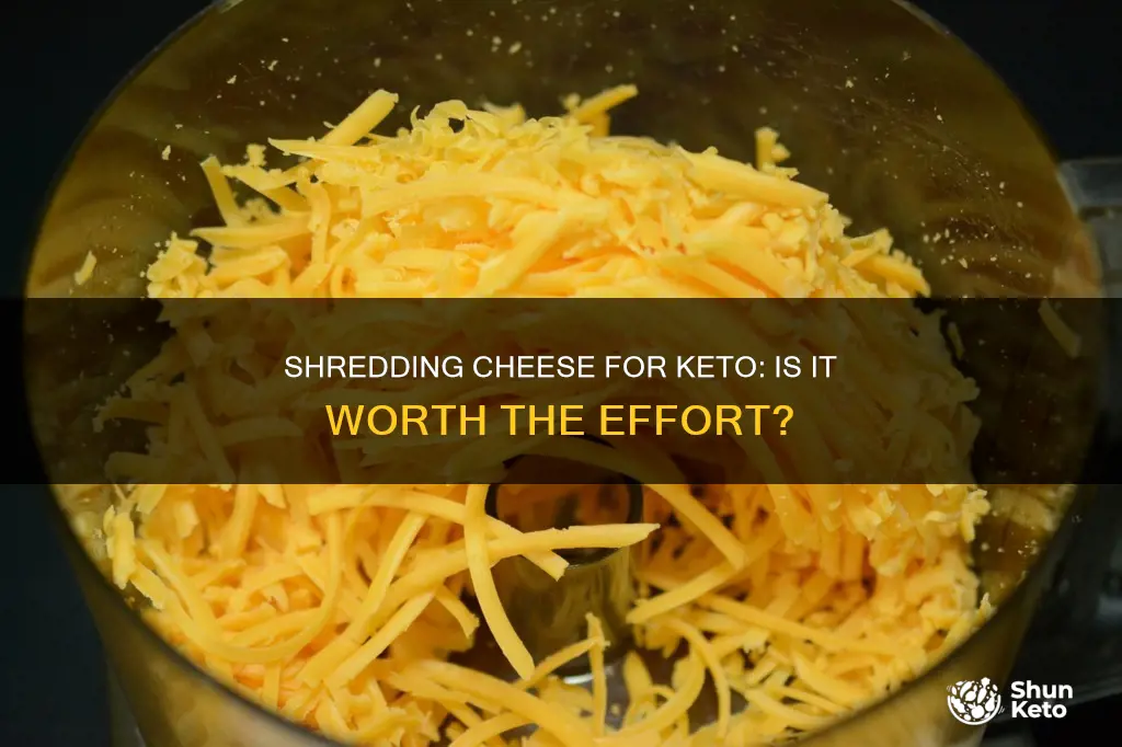 should I shred my own cheese on keto