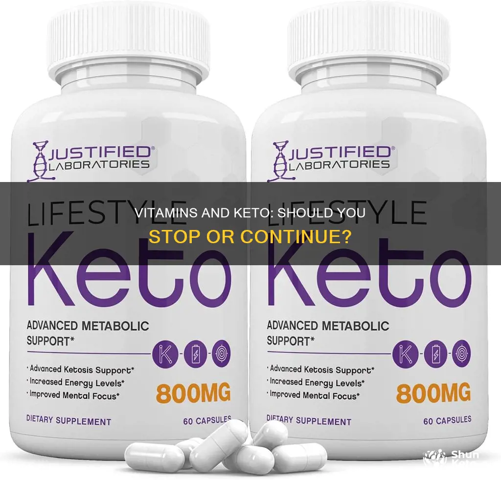 should i stop my vitamins while on ketogenic diet