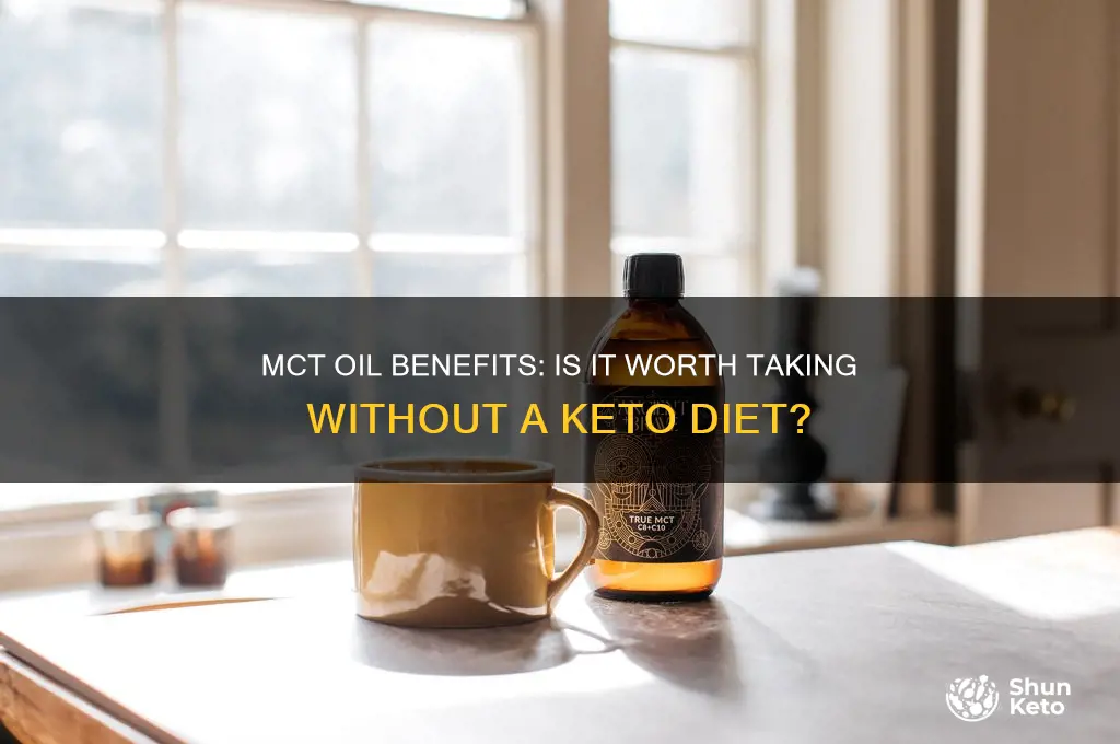 should i take mct oil if not on keto diet
