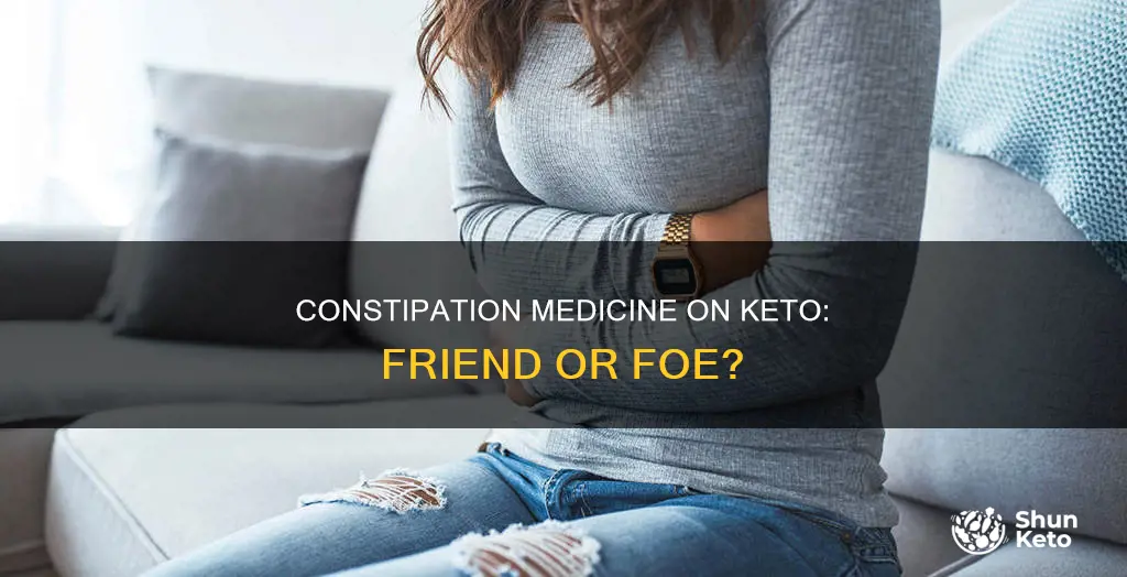 should I use constipation medicine on keto d