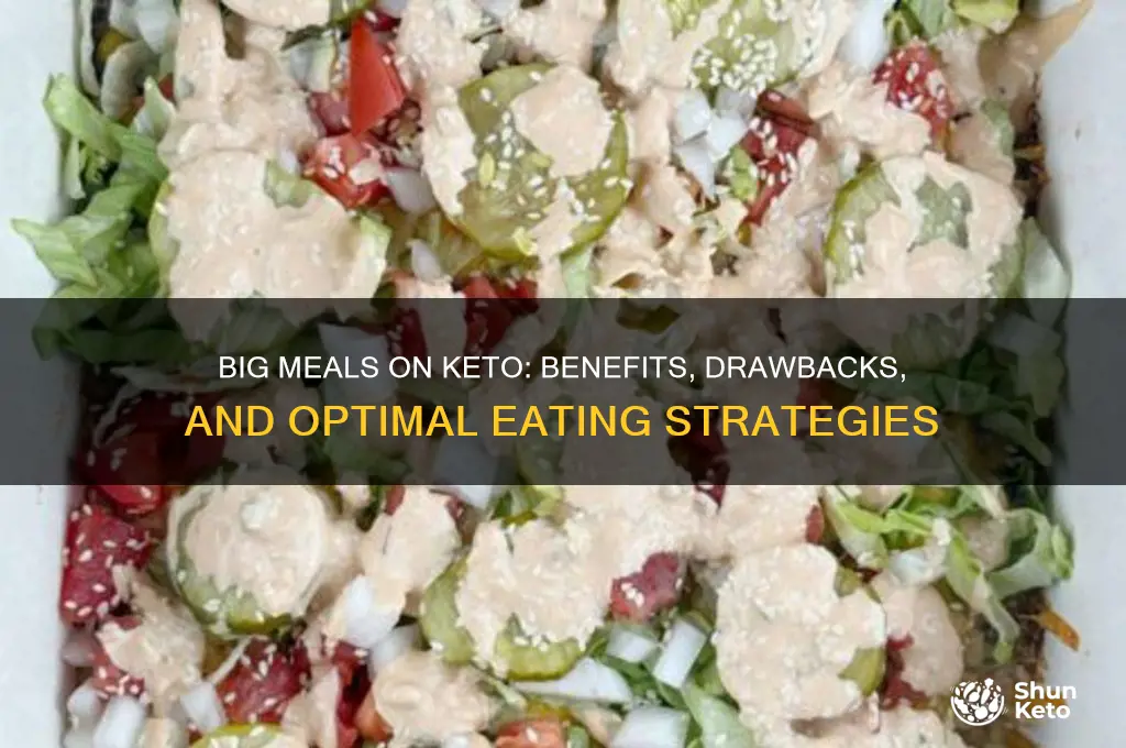 should you eat big meals on keto