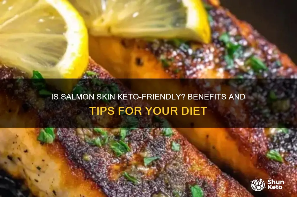 should you eat salmon skin keto