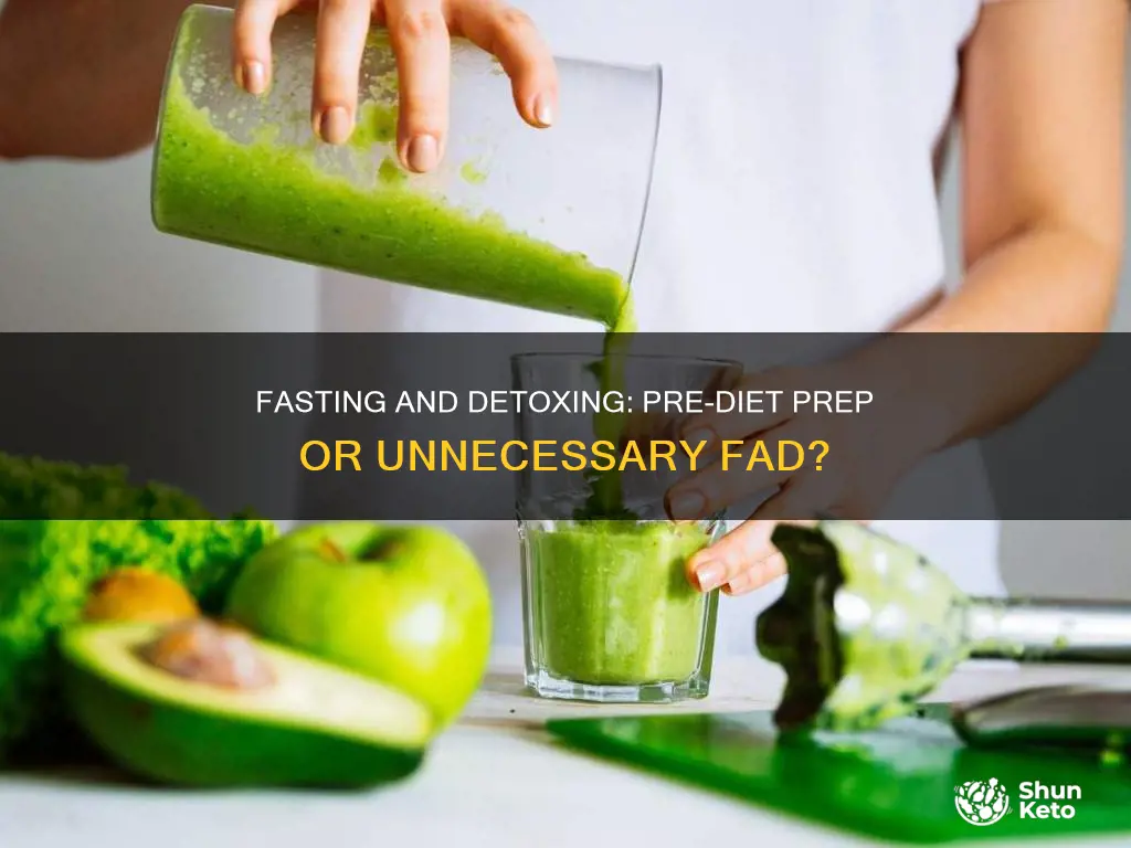 should you fast or detox before starting a diet