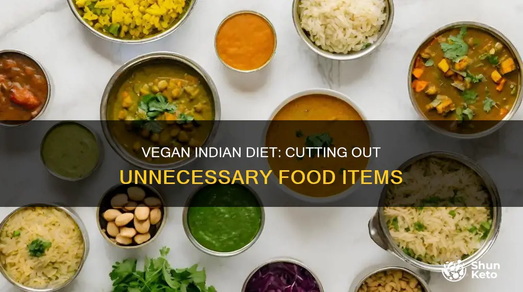 what all should be cut for vegan indian diet