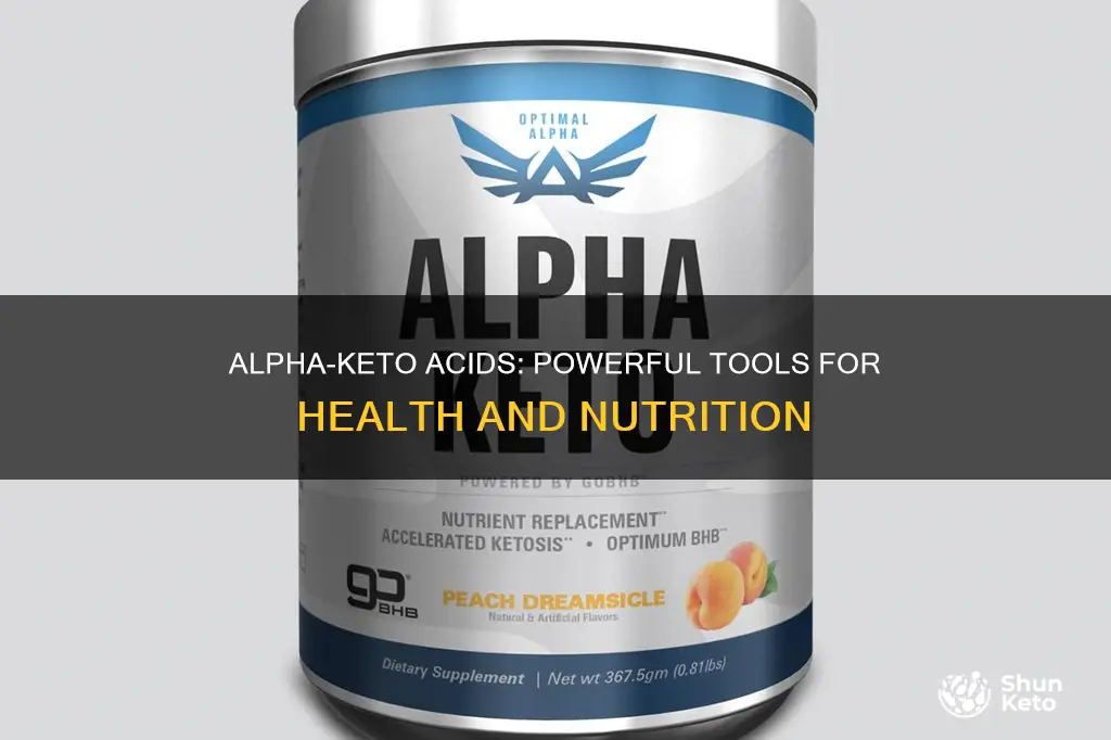 what are alpha keto acids used for