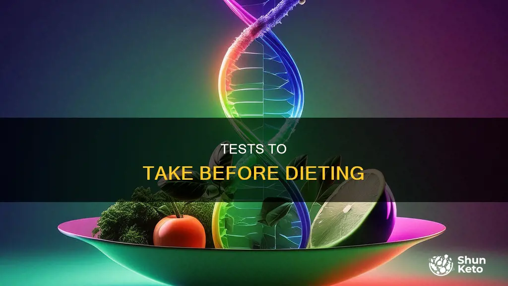 what are some tests to do before starting new diet