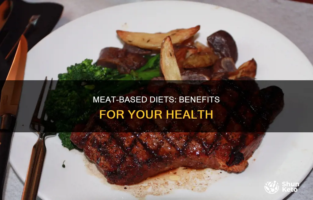 what are the benefits of a meat based diet