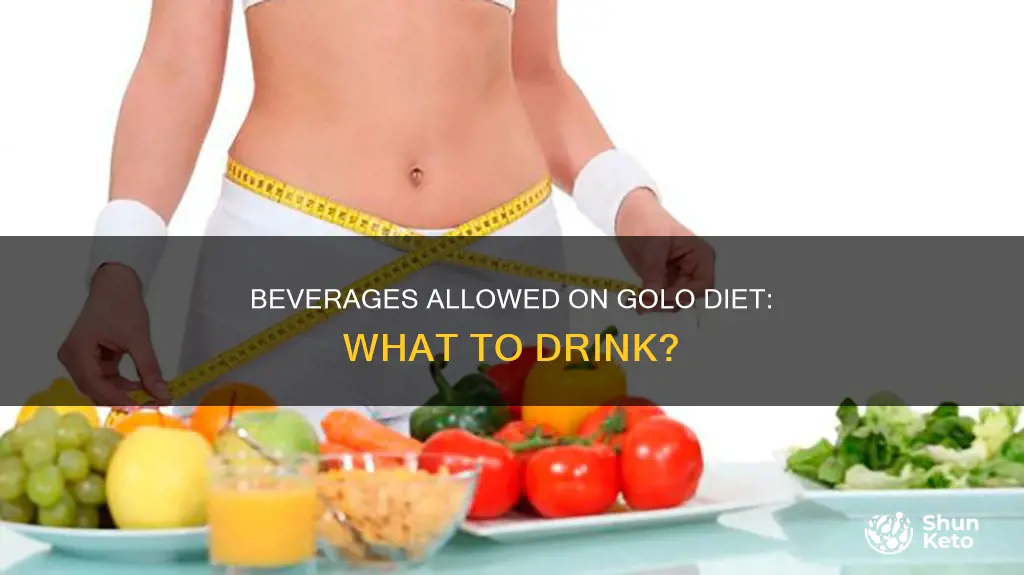 what beverages are allowed on golo diet