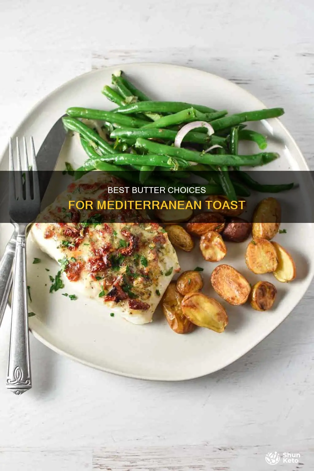 what butter to put on toast for mediterranean diet
